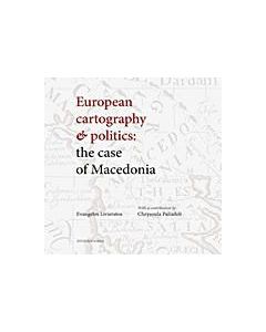 European Cartography and Politics: The Case of Macedonia