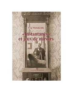 "Instantanes" et jeux de miroirs