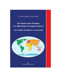 Du Francais pour l' etranger a la didactologie des langues-cultures