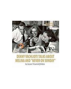 Denny Vachlioti talks about Melina and "Never on Sunday" to Iason Triantafyllides