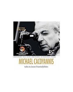 Michael Cacoyannis talks to Jason Triantafyllidis