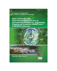 Book Of Abstracts of the 3rd International Conference on Environmental Management, Engineering, Planning and Economics (CEMEPE 11) and SECOTOX Conference