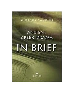 Ancient Greek Drama in Brief