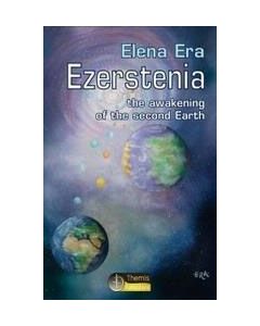 Ezerstenia, the Awakening of the Second Earth