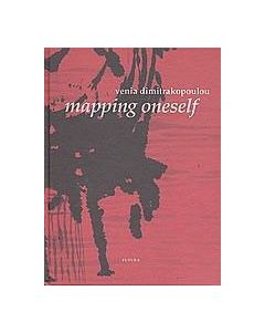 Venia Dimitrakopoulou, Mapping Oneself