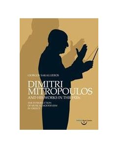 Dimitri Mitropoulos and His Works in the 1920s