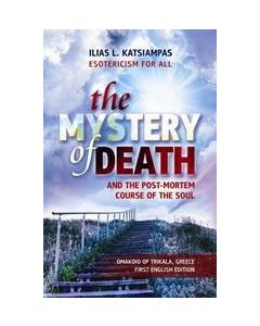 The Mystery of Death and the Post-Mortem Course of the Soul
