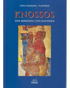 Knossos: Den Minoiska civilisationen