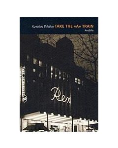 Take the "A" Train
