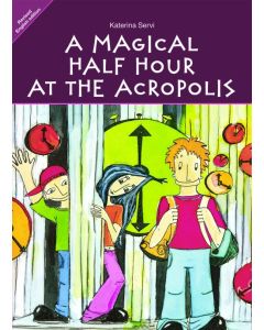 A Magical Half Hour at the Acropolis