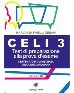 CELI 3 - TEST DI PREPARAZIONE ALLA PROVA D' ESAME