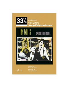 Tom Waits: Swordfishtrombones