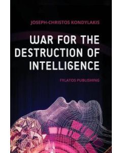 WAR FOR THE DESTRUCTION OF INTELLIGENCE