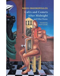 CAFÉS AND COMETS AFTER MIDNIGHT AND OTHER POEMS BILINGUAL EDITION