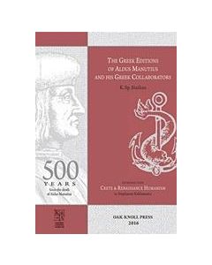 THE GREEK EDITIONS OF ALDUS MANUTIUS AND HIS GREEK COLLABORATORS