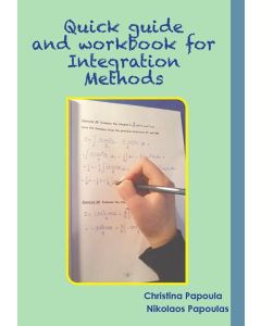 QUICK GUIDE AND WORKBOOK FOR INTEGRATION METHODS