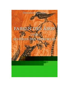 Fabeln des Äsop und Scherze des Hierokles