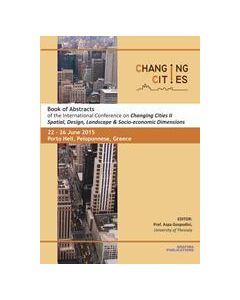 BOOK OF ABSTRACTS OF THE INTERNATIONAL CONFERENCE ON “CHANGING CITIES II”
