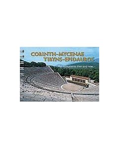 Corinth, Mycenae, Tiryns, Epidauros