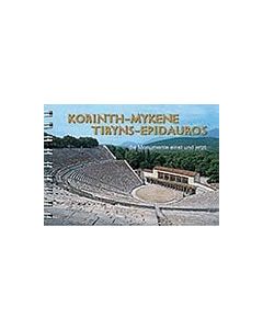Korinth, Mykene, Tiryns, Epidauros