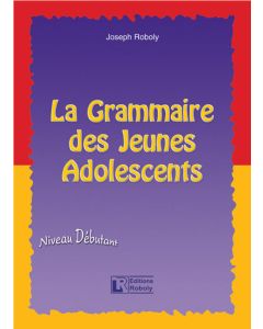 La grammaire des jeunes adolescents