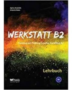Werkstatt B2: Lehr- & Arbeitsbuch Lehrerausgabe
