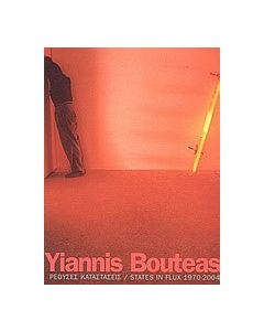 Yiannis Bouteas: Ρέουσες καταστάσεις 1970-2004