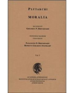 Plutarchi Moralia recognovit Gregorius N. Bernardakis. Vol. I