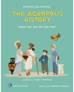 THE ACROPOLIS HISTORY WHERE MAN AND THE GODS MEET