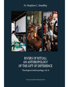 RIVERS OF RITUAL: AN ANTHROPOLOGY OF THE GIFT OF DIFFERENCE