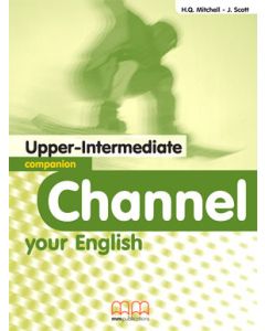 Channel your English: Upper Intermediate: Companion