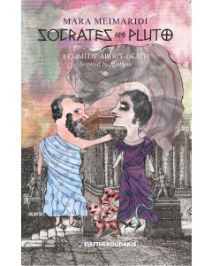 SOCRATES AND PLUTO A COMEDY ABOUT DEATH INSPIRED BY AGATHON
