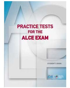 Practice Tests for the ALCE Exam: Student's Book