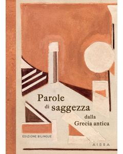 PAROLE DI SAGGEZZA DALLA GRECIA ANTICA