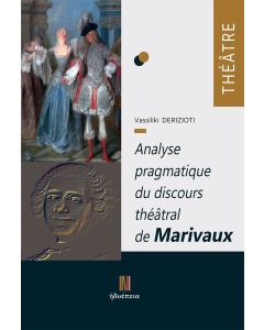 ANALYSE PRAGMATIQUE DU DISCOURS THÉÂTRAL DE MARIVAUX