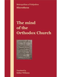 THE MIND OF THE ORTHODOX CHURCH