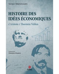 HISTOIRE DES IDEES ECONOMIQUES DARISTOTE A THORSTEIN VEBLEN