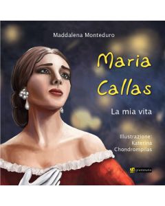 MARIA CALLAS - LA MIA VITA