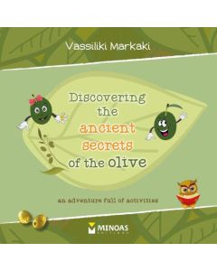 Discovering the Ancient Secrets of the Olive