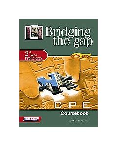 Bridging the Gap: 2nd Year Proficiency: CPE Coursebook