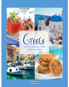 Greece and its Fabulous Foods Region by Region