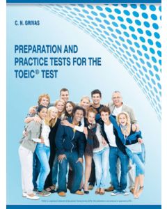 Preparation and Practice Tests for the TOEIC Test: Student's Book