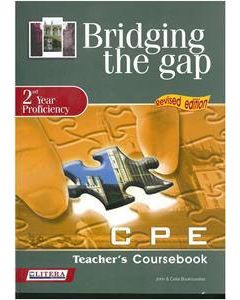 Bridging the Gap: 2nd Year Proficiency: CPE Teacher's Book