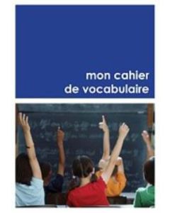 Mon Cahier de vocabulaire