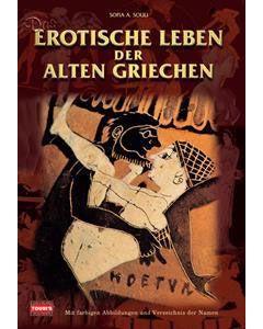 Das Erotische Leben der Alten Griechen