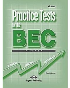 Practice Tests for the BEC Higher: Book with Answers