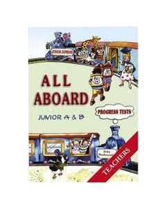 All Aboard Junior A and B Progress Tests: Teacher's Book