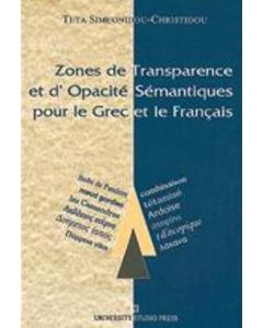 Zones de transparence et d' opacité sémantiques pour le grec et le français