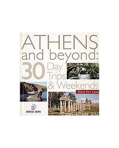 Athens and Beyond: 30 Day Trips & Weekends