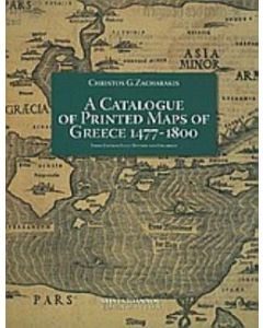 A Catalogue of Printed Maps of Greece 1477-1800